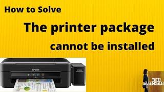 How to Solve 'The printer package cannot be installed' in 2022