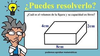 Calcular el volumen (cm3) y capacidad (en litros) de una figura o cuerpo