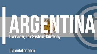 Argentina Tax System - A Brief Overview