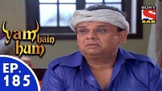 Yam Hain Hum - यम हैं हम - Episode 185 - 31st August, 2015