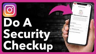 How To Do A Security Checkup On Instagram