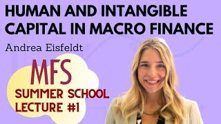 Andrea Eisfeldt from UCLA on Human Capital [Lecture #1 in Macro Finance Society Summer School 2020]
