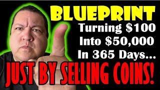 Turn $100 Into $50,000 In 1 Year...Just By Selling Coins! HERE'S THE CATCH IN ONLY 20 MINUTES!