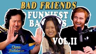 Best of Bad Friends with Rudy Hilarious Banters Vol. 2