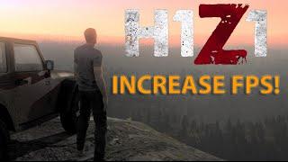 HOW TO INCREASE FPS IN H1Z1 [King of the kill / Just survive] reduce lag