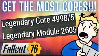 How to Get The Most Legendary Cores! | Fallout 76