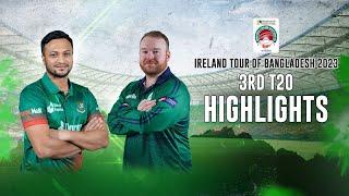 Bangladesh vs Ireland Highlights || 3rd T20I || Ireland tour of Bangladesh 2023