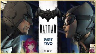 【Batman - The Telltale Series】 The Story Is So SPICY  (Gameplay) | PART 2