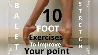 Ballet Feet Exercises / How to improve your arch fast / Stretches / Как разработать подъем и стопы