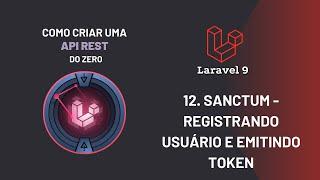 Laravel 9 do Zero - Como criar uma API REST - Parte 12 - Laravel tutorial