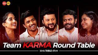 କର୍ମ | Karma | Round Table | Odia Movie | Anubhav Mohanty | Anupam Patnaik | Sanoj | Divya