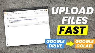 Fastest way to upload files from Google Drive to Google Colab