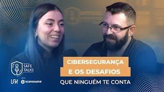 CIBERSEGURANÇA E SKILLS: os desafios do mercado que ninguém te conta