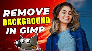 How To Remove Background In GIMP | GIMP Tutorial