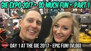 GIE Expo 2017 In Louisville KY! Dealer Day and Expo! [Part 1]