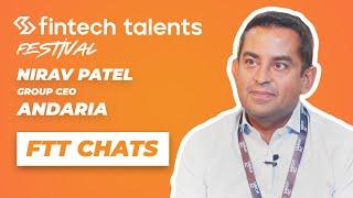 Fintech Talents Festival - Interview with Nirav Patel, Group CEO, Andaria