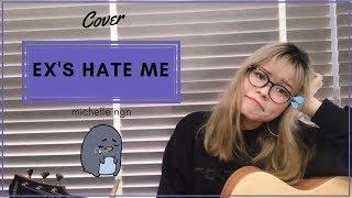 EX'S HATE ME/ BRAY x AMEE x MASEW - Michelle Ngn (COVER Ngắn)