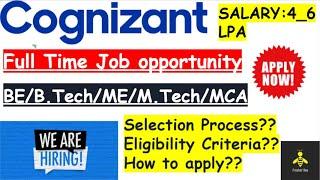 Cognizant Off Campus Recruitment 2021 | Genc Profile | Salary : 4.5 LPA | Hiring Process explained