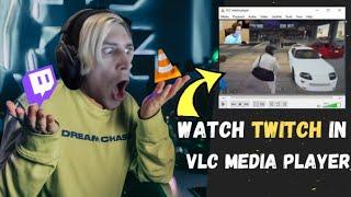 How to Watch Twitch Streams on VLC Media Player Easily