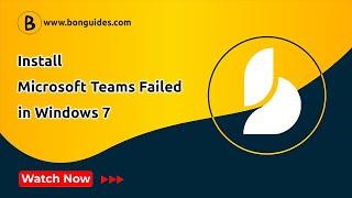 How To Fix Install Microsoft Teams Failed in Windows 7 | Microsoft Teams Installation Has Failed