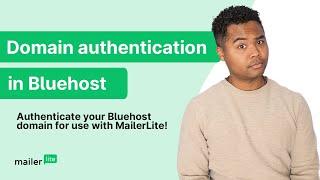 Domain Authentication Made Easy: A Step-by-Step Guide for Bluehost Users