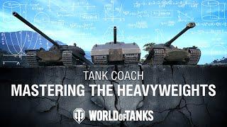 How to Dominate with Heavy Tanks | World of Tanks