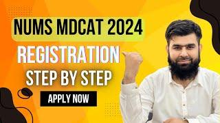 NUMS MDCAT 2024 Registration Step by Step Complete Procedure @AdmissionWaleUstad