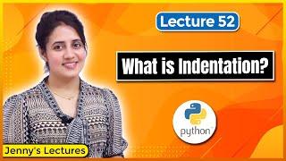 Indentation in Python | Python Tutorials for Beginners #lec52