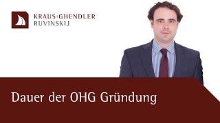 Dauer der OHG-Gründung - Erklärt vom Anwalt