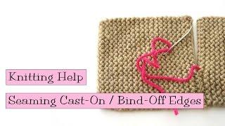 Seaming Cast On and Bind Off Edges