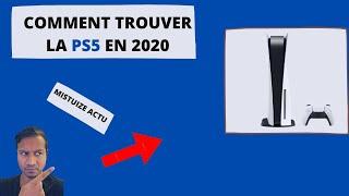 Comment trouver une PS5 en 2020  / Mistuize ACTU