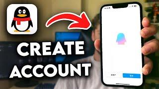 How to Create QQ Account | Step By Step (2024)