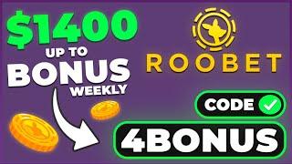 ROOBET PROMO CODE 2025: 4BONUS - $1400 FREE WEEKLY 20% CASHBACK