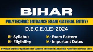 Bihar Polytechnical entrance Exam | DECE(LE)-2024 | Lateral Entry in Diploma #dcece #easyprep