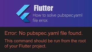 How to fix Error No pubspec.yaml file found | Flutter | Morethan Fix
