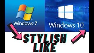 Window 7 looks like stylish Window 10 (transformation pack)