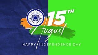 15 August Independence Day India motion graphics with sound   |   Green Screen  |  Chroma