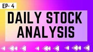 EP - 4 DAILY STOCK ANALYSIS | WEALTHCREATOR7 | #dailyanalysis