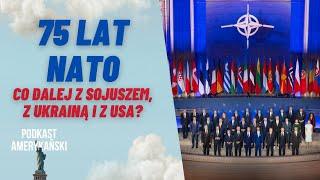 194. 75 lat NATO: co z Sojuszem, Bidenem i Ukrainą?