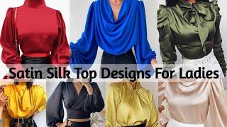 Gorgeous satin silk top designs for ladies/ Satin top designs | Anuxme Fashion