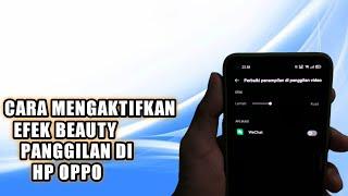 Cara Mengaktifkan Efek Beauty Panggilan Whatsapp Oppo