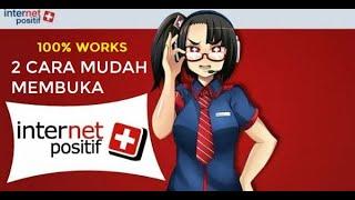 CARA MUDAH MEMBUKA INTERNET POSITIF 100% WORKS