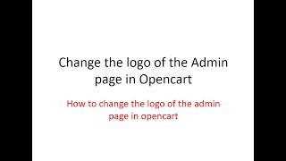 opencart#15 How to change the logo of the admin page in opencart​
