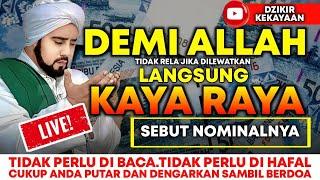 DZIKIR KEKAYAAN PALING SAKTI, DOA NABI SULAIMAN penarik rezeki dari segala arah, doa pembuka rezeki