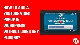 How to add a YouTube video popup in WordPress without using any plugins? #Wordpress 66