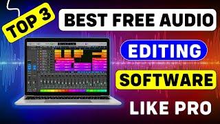 Top 3 Best Audio Editing Software For PC Free | Best Audio Recording Software For PC - Audio Editing