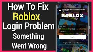 How to fix roblox login problem something went wrong | Roblox Login Error (2024)