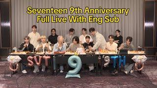 [Eng Sub] SEVENTEEN WEVERSE LIVE ON 9th ANNIVERSARY OF Seventeen #seventeen #세븐틴 #viral