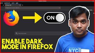 HOW TO TURN ON DARK MODE IN FIREFOX - Enable Dark Theme, Night Mode – Official Ways