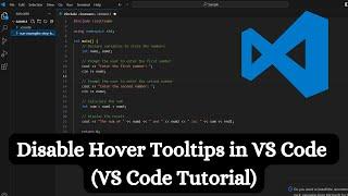 How to Disable Hover Tooltips in VS Code for a Cleaner View ?